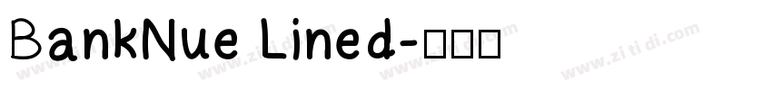 BankNue Lined字体转换